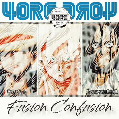 Fusion Confusion (feat. Paulo & DysFunky1)