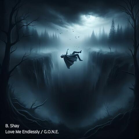 Love Me Endlessly / G.O.N.E.