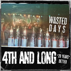 Wasted Days