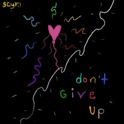 Don't Give Up