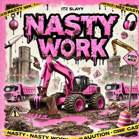 Nasty Work