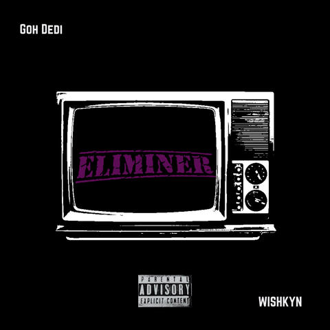 Éliminer (feat. WISHKYN)