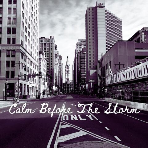 Calm Before The Storm