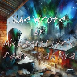 She Wrote (feat. Kah'Nya)