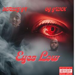 Eyes Low (feat. OG Gunn)