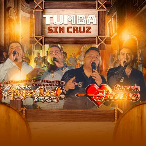 TUMBA SIN CRUZ (feat. BANDA PAJARILLOS MUSICAL)