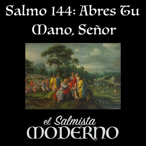 Salmo 144: Abres tú mano, Señor (17º Dom TO B) (feat. Rebecca De La Torre)