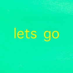 Let's Go bruh free download mp3
