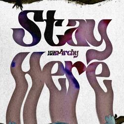 Stay Here