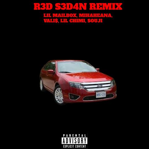 R3D S3D4N (feat. mihaheana, vali$, Lil Chimi & Souji) [Remix]