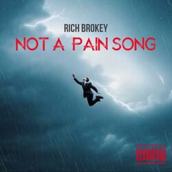 Not A Pain Song