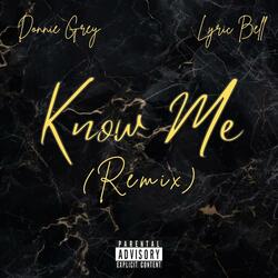 Know Me (feat. Thee Lyric Bell)