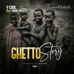 Ghetto story (feat. Trina south)