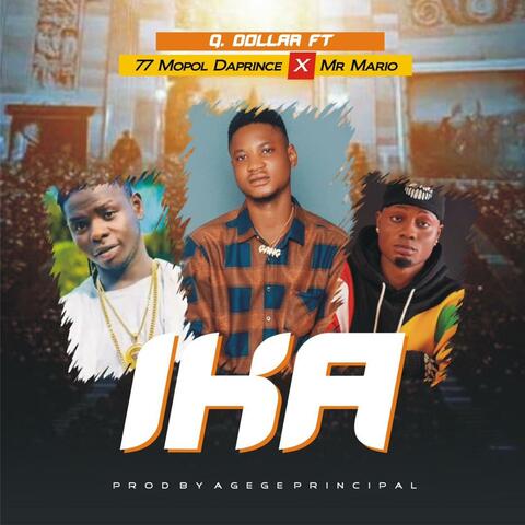 IKA (feat. 77 mopol daprince & mr Mario)