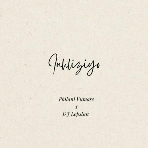 Inhliziyo (feat. DJ Lepstan)