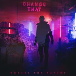 Change That