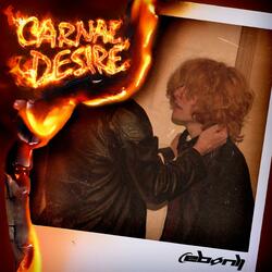 carnal desire