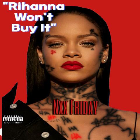 Rihanna Won't Buy It