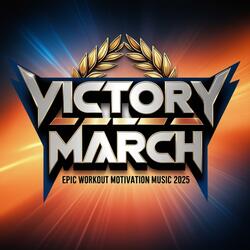 Victory March: Epic Workout Motivation Music | Conquer Your Goals | Aggressive Workout Song