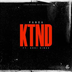KTND (feat. Abhi Singh)