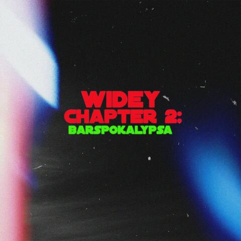 WIDEY CHAPTER 2: BARSPOKALYPSA