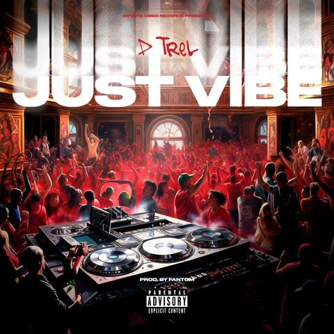 JUST VIBE