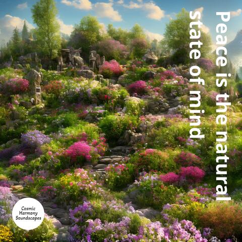 Peace is the natural state of mind