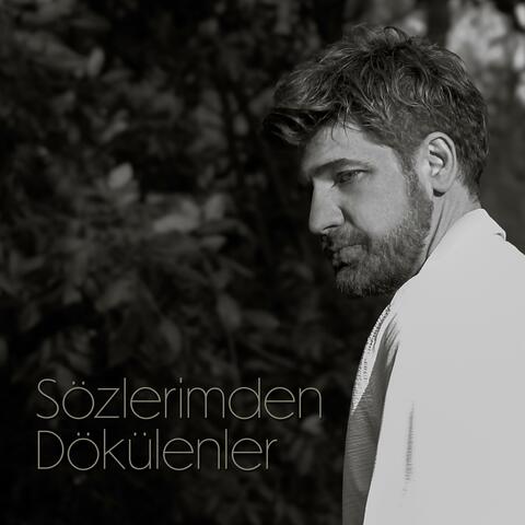 Sözlerimden Dökülenler