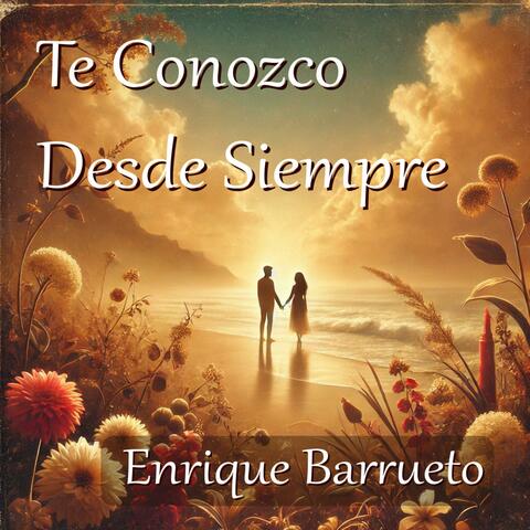 Te conozco desde siempre