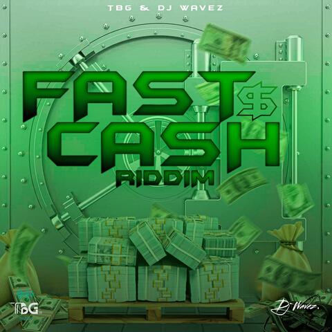 FAST CASH RIDDIM
