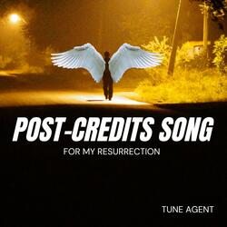 post-credits song for my resurrection