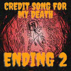 credits song for my death (ending 2)