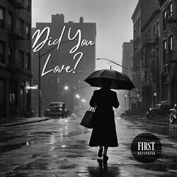Did You Love?
