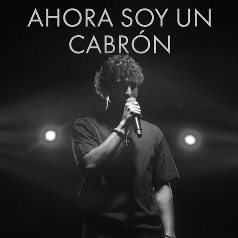 Ahora soy un Cabrón