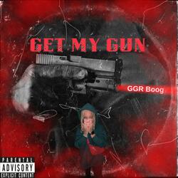 Get My Gun (Boog Mix)