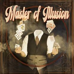 Master of Illusion