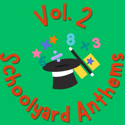 Schoolyard Anthems, Vol. 2