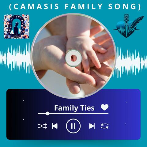 Family Ties (Camasis Family Song)