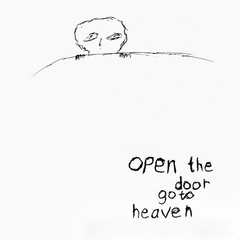 Open the door go to heaven