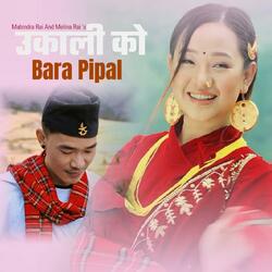 Ukali Ko Bara Pipal Mabindra Rai & Melina Rai