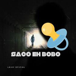 Saco Eh Bobo (feat. Neno 4 & el seba Oficial)