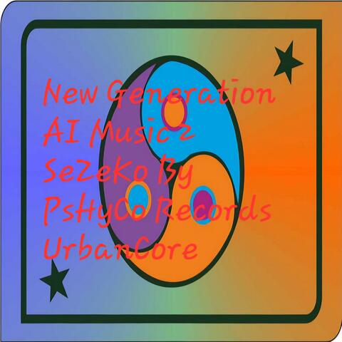 New Generation AI Music 2