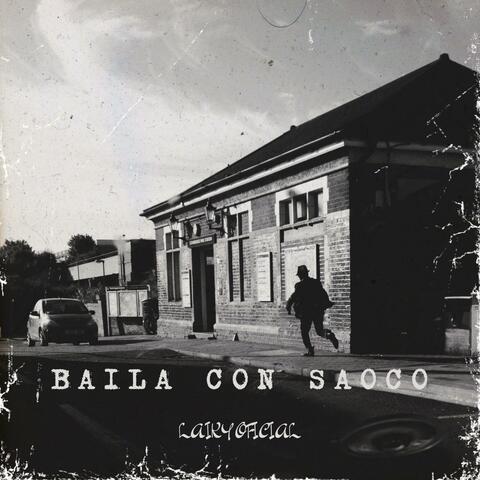 Baila Con Saoco (feat. Albert el mono & el seba Oficial)