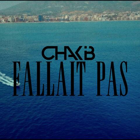 Fallait pas