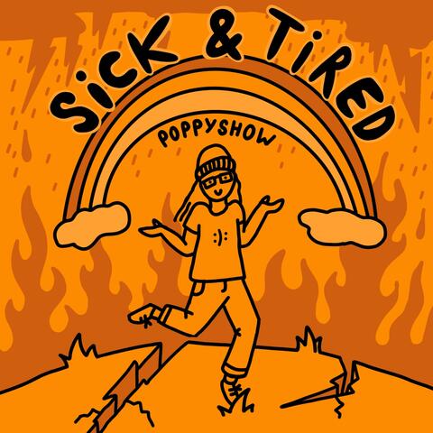 Sick & Tired