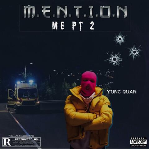 MENTION ME Pt. 2