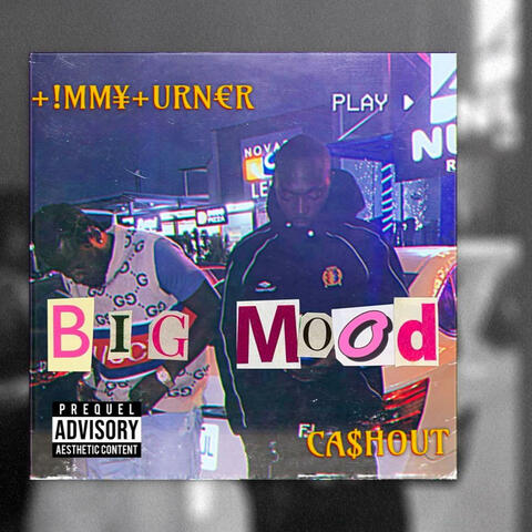 BIG MOOD (feat. Cashout Godspower)
