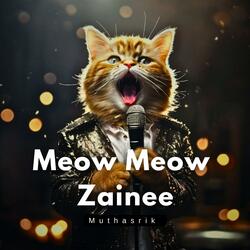 Meow Meow Zainee (Muthasrik)