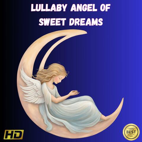 Lullaby Angel Of Sweet Dreams