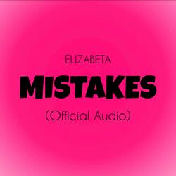 MISTAKES